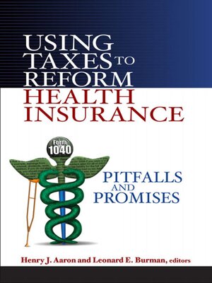 cover image of Using Taxes to Reform Health Insurance